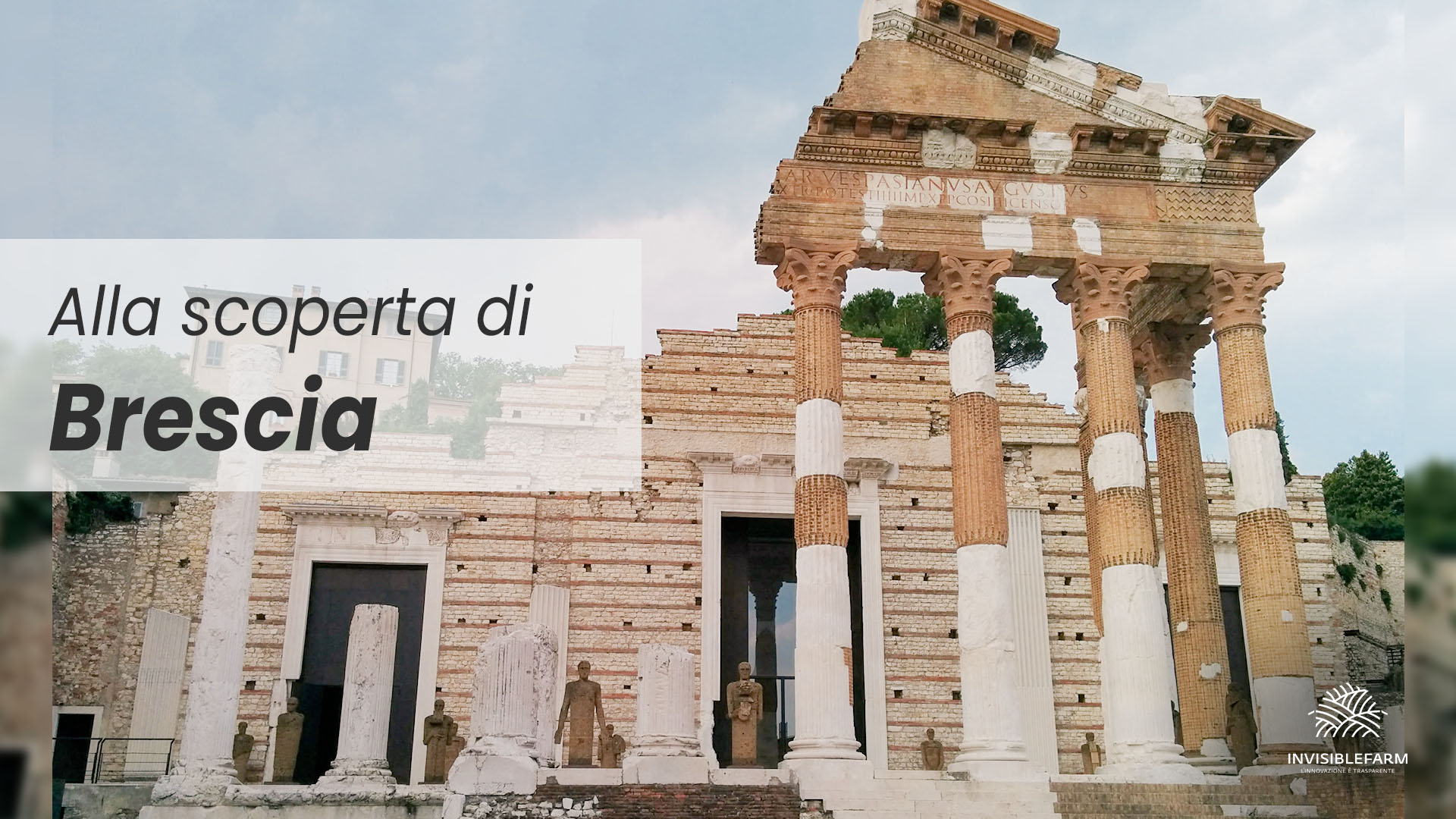 Tempio Capitolino di Brescia e visita alla città