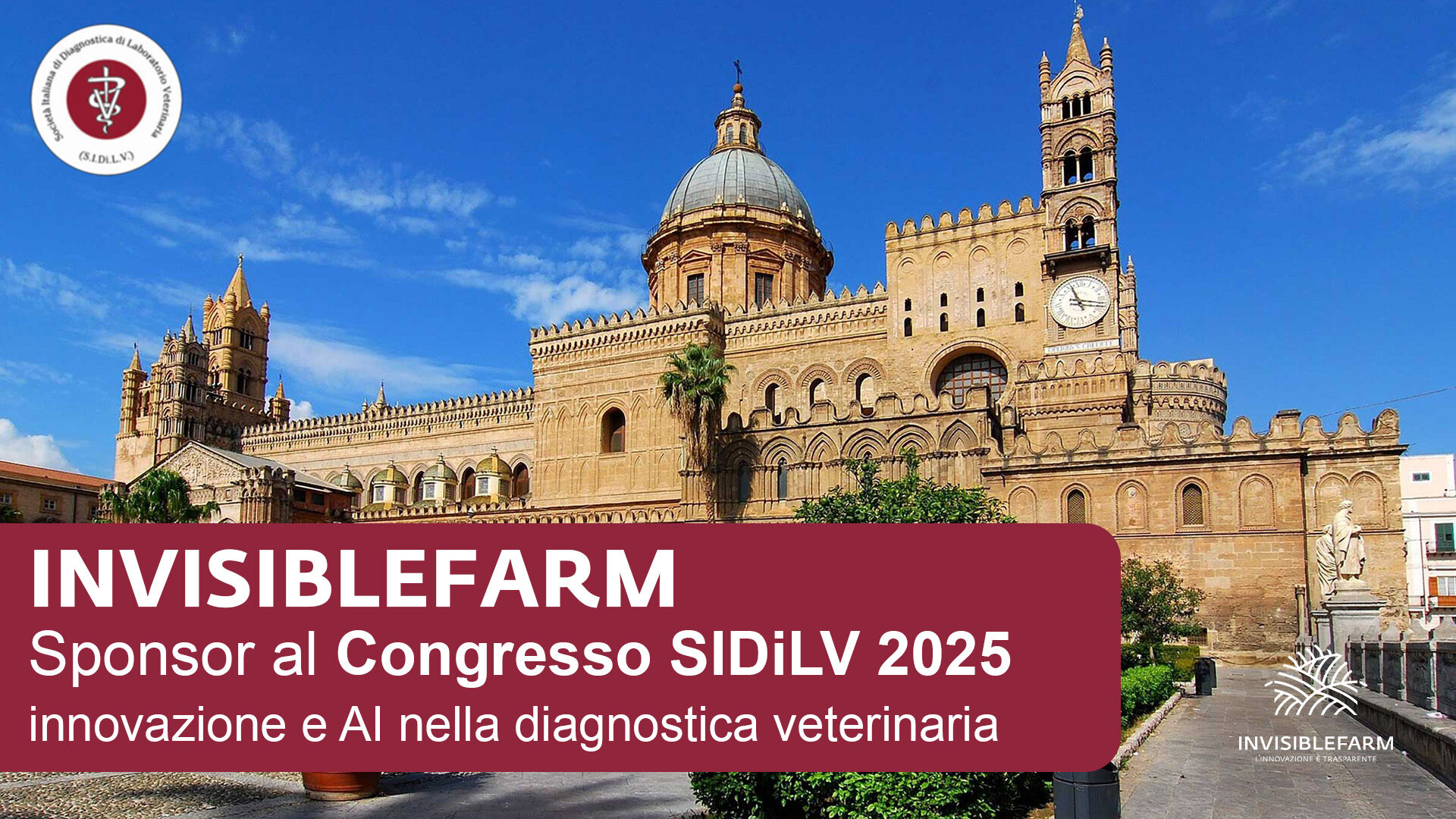 Invisiblefarm sponsor al Congresso SIDiLV 2025 a Palermo – Innovazione e AI nella diagnostica veterinaria